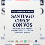 Abre la inscripción a 921 nuevos cupos del programa Santiago Crece con Vos en toda la provincia