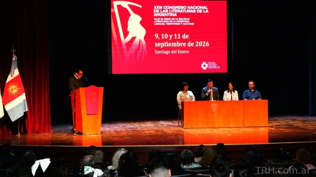 La UNSE inauguró el XXIII Congreso Nacional de las Literaturas de la Argentina